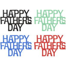 Load image into Gallery viewer, HAPPY FATHER'S DAY LAYON
