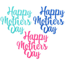 Load image into Gallery viewer, HAPPY MOTHER&#39;S DAY SCRIPT LAYON
